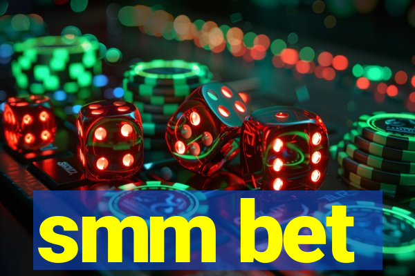 smm bet